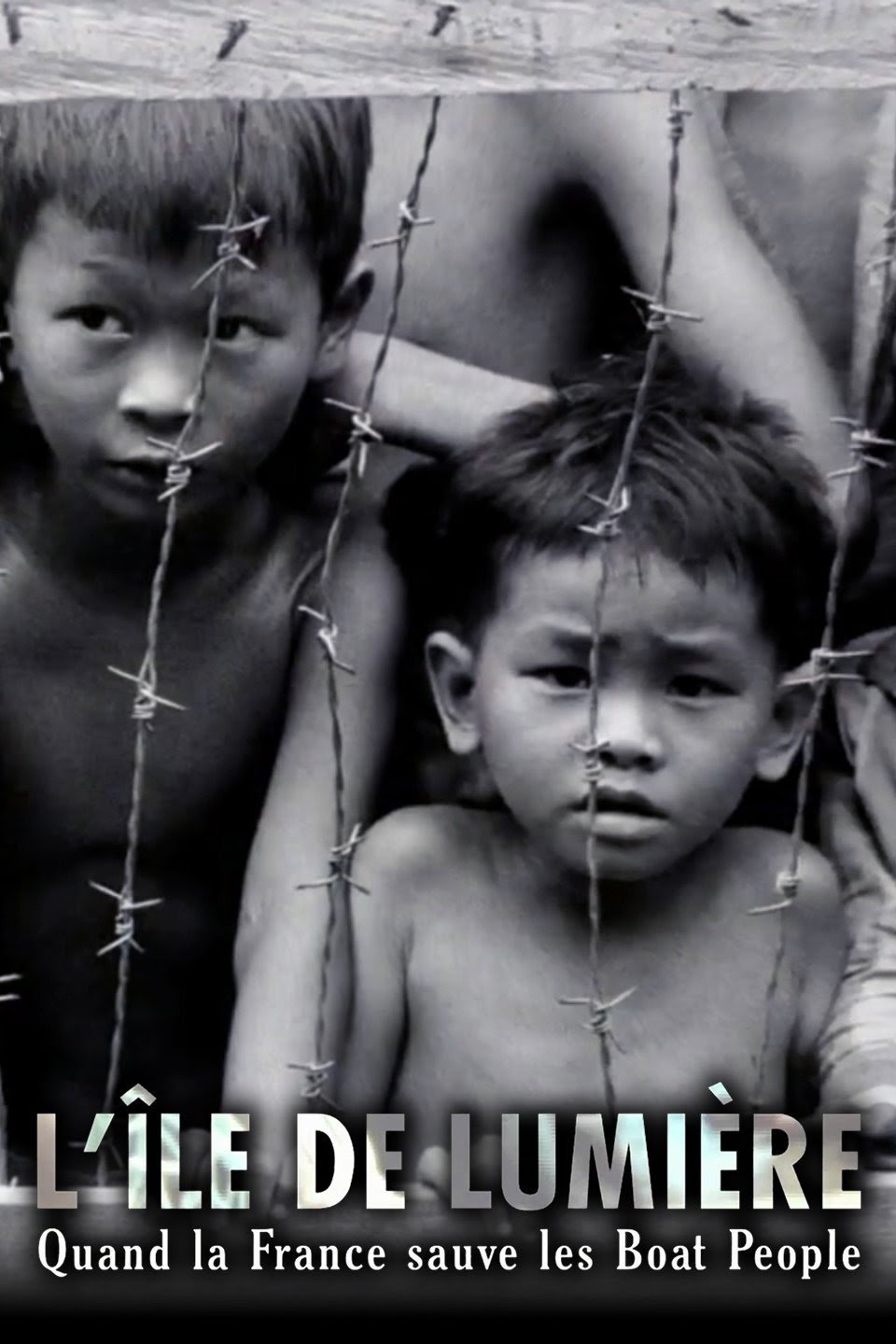 L'Île de lumière — Quand la France sauve les boat people