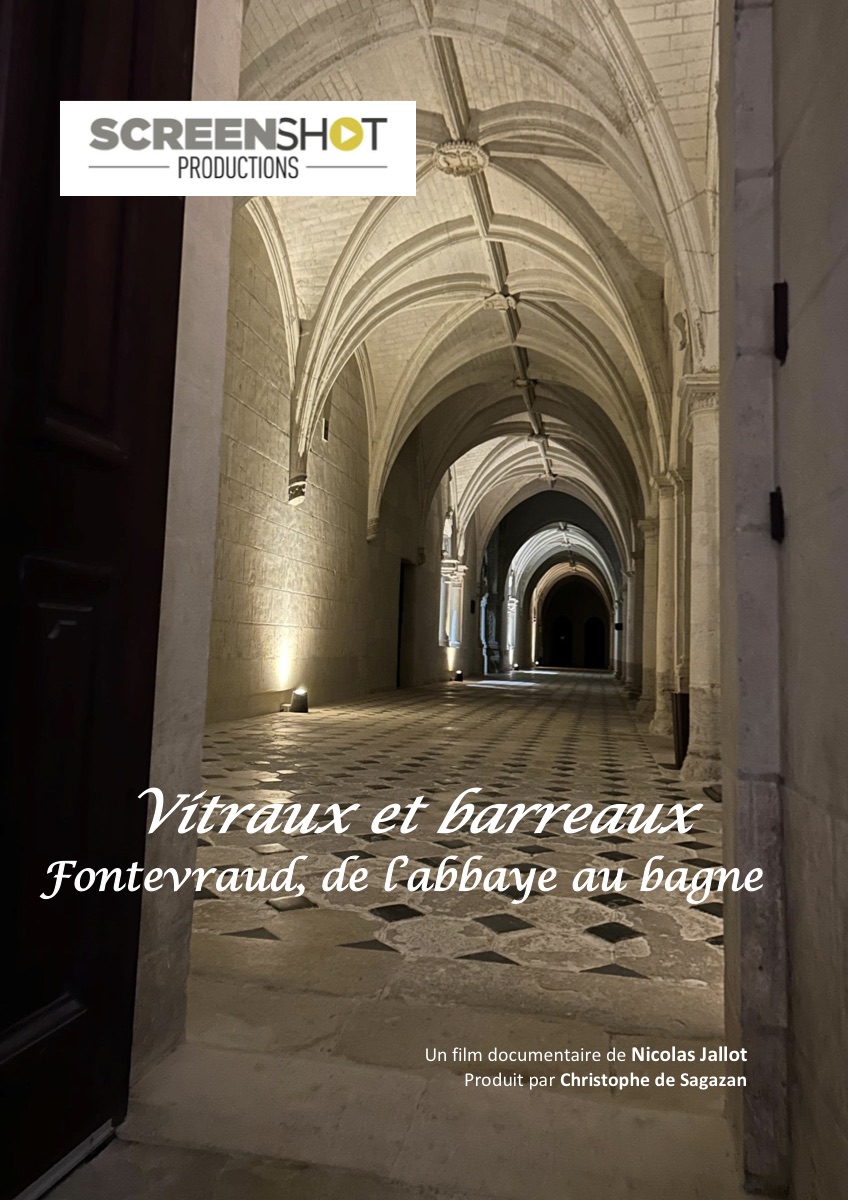 Vitraux et barreaux — Fontevraud, de l'abbaye au bagne
